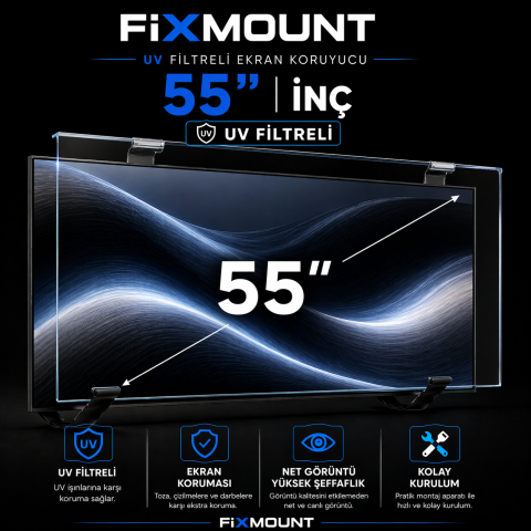 FIXMOUNT 55 İnç TV Ekran Koruyucu