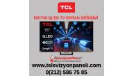 TCL 65C735 TV EKRAN DEĞİŞİMİ RESİMLERİ