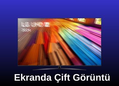 LG 42 inç TV çift görüntü panel onarımı
